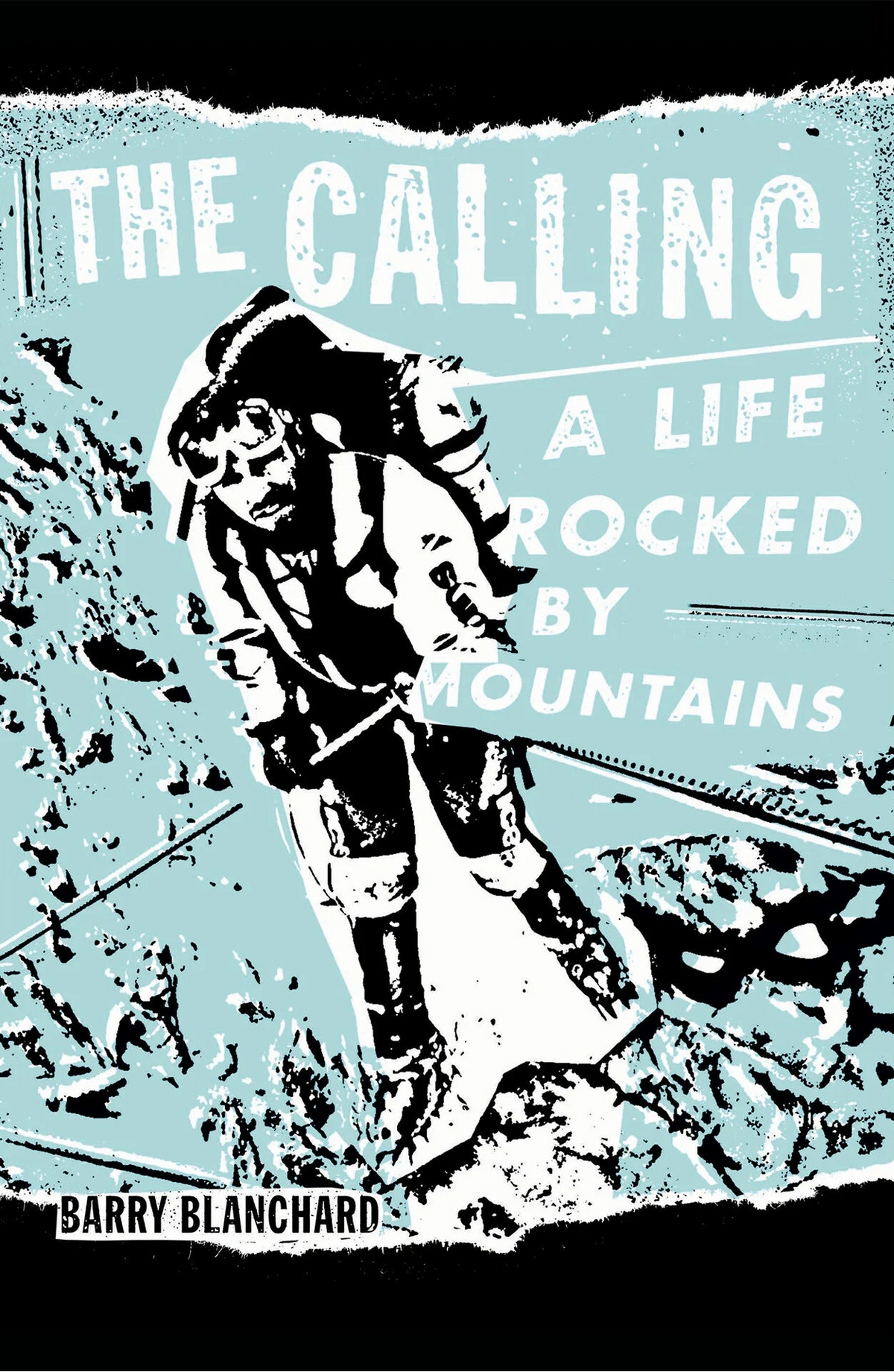 The Calling: A Life Rocked by Mountains (Paperback) BK950 000 ALL